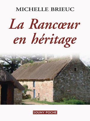 cover image of La Rancœur en héritage